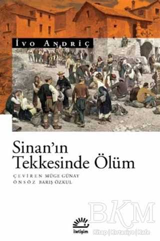 Sinan’ın Tekkesinde Ölüm - İletişim Yayınevi