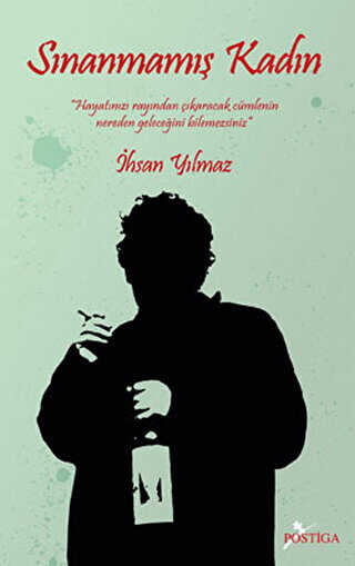Sınanmamış Kadın - Postiga Yayınları