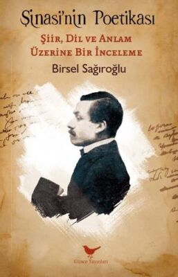 Şinasi’nin Poetikası: Şiir, Dil ve Anlam Üzerine Bir İnceleme - 1