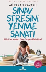 Sınav Stresini Yenme Sanatı - Ensar Neşriyat
