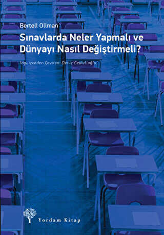 Sınavlarda Neler Yapmalı ve Dünyayı Nasıl Değiştirmeli - Yordam Kitap