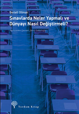 Sınavlarda Neler Yapmalı ve Dünyayı Nasıl Değiştirmeli kapağı