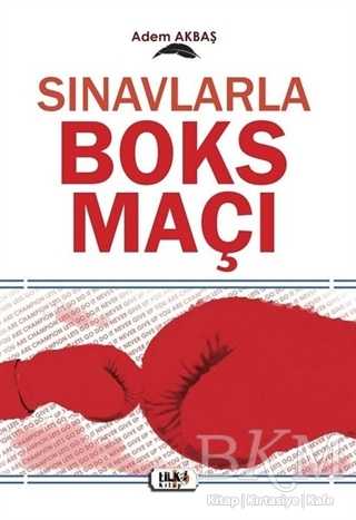 Sınavlarla Boks Maçı - Tilki Kitap