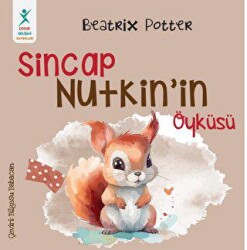 Sincap Nutkin’in Öyküsü - Çocuk Gelişimi Yayınları