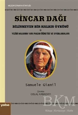 Sincar Dağı - Bilinmeyen Bir Halkın Öyküsü - Yaba Yayınları