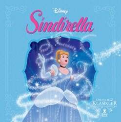 Sindirella - Disney Unutulmaz Klasikler - Doğan Çocuk