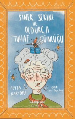 Sinek Sekine ve Oldukça Tuhaf Günlüğü - 1