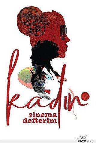 Sinema Defterim - Kadın - Seyyah Kitap