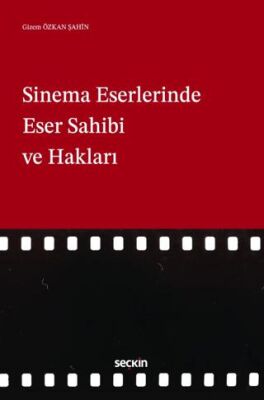 Sinema Eserlerinde Eser Sahibi ve Hakları - 1