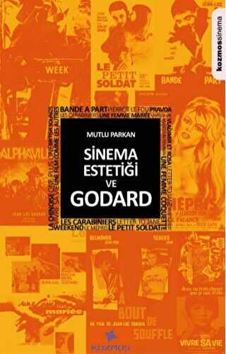 Sinema Estetiği ve Godard - Kozmos Basın Yayın