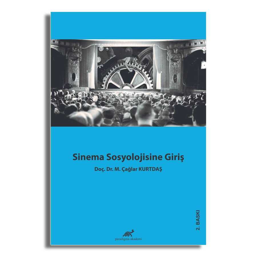Sinema Sosyolojisine Giriş - Paradigma Akademi Yayınları