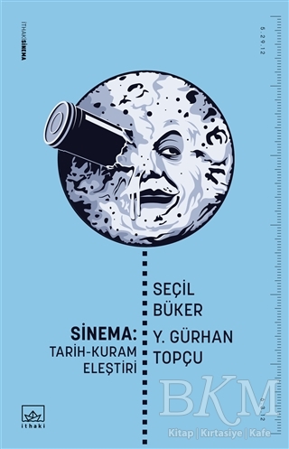 Sinema - Tarih Kuram Eleştiri - İthaki Yayınları