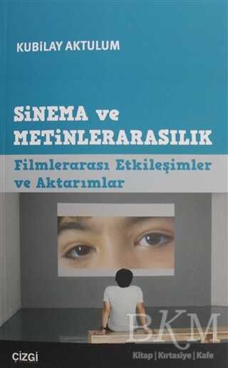 Sinema ve Metinlerarasılık - Çizgi Kitabevi Yayınları