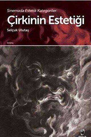 Sinemada Estetik Kategoriler: Çirkinin Estetiği - Doruk Yayınları