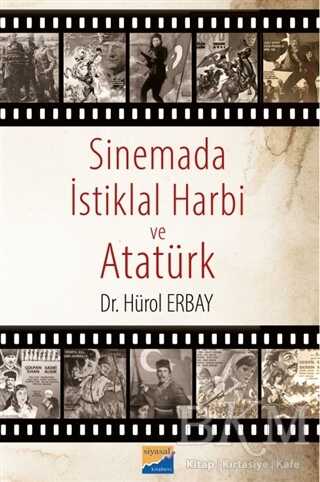 Sinemada İstiklal Harbi ve Atatürk - Siyasal Kitabevi