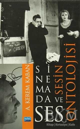 Sinemada Ses ve Sesin Ontolojisi - Nobel Akademik Yayıncılık