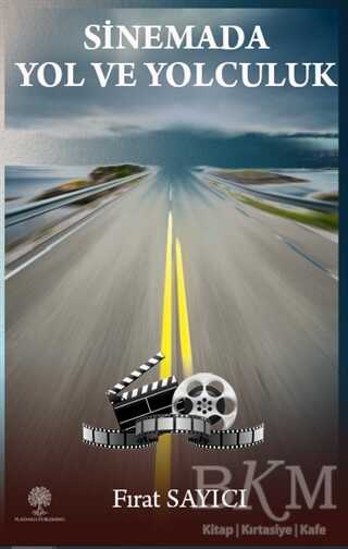 Sinemada Yol ve Yolculuk - Platanus Publishing