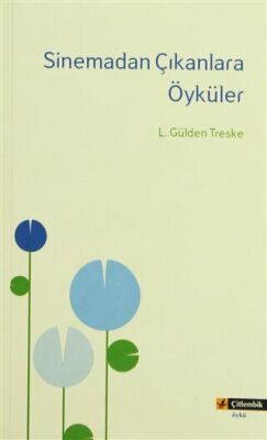 Sinemadan Çıkanlara Öyküler - 1