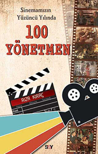 Sinemamızın Yüzüncü Yılında 100 Yönetmen - Say Yayınları