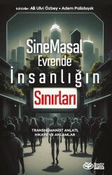 SineMasal Evrende İnsanlığın Sınırları - Önsöz Yayıncılık
