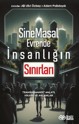 SineMasal Evrende İnsanlığın Sınırları - 1