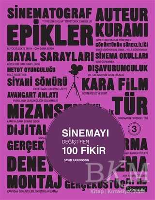 Sinemayı Değiştiren 100 Fikir - Literatür Yayıncılık