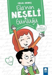 Sınıf Başkanımız Kim Olacak - Elanın Neşeli Günlüğü 1. Kitap - Mavi Kirpi Yayınları