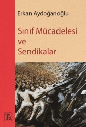Sınıf Mücadelesi ve Sendikalar - Töz Yayınları