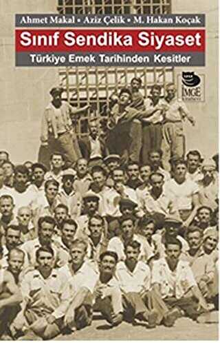 Sınıf Sendika Siyaset - İmge Kitabevi Yayınları
