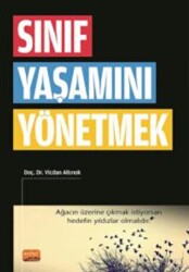 Sınıf Yaşamını Yönetmek - Nobel Bilimsel Eserler