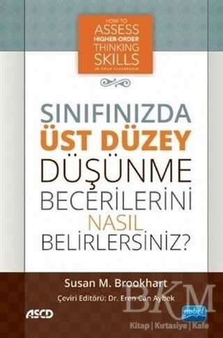 Sınıfınızda Üst Düzey Düşünme Becerilerini Nasıl Belirlersiniz ? - Nobel Akademik Yayıncılık