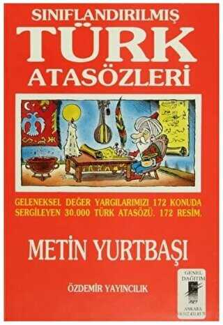 Sınıflandırılmış Türk Atasözleri - Özdemir Yayıncılık