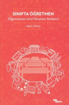 Sınıfta Öğretmen Öğretmenin Sınıf Yönetimi Rehberi - 1