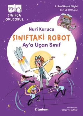 Sınıftaki Robot: Ay`a Uçan Sınıf - 1