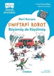 Sınıftaki Robot: Büyümüş de Küçülmüş - Tudem Yayınları