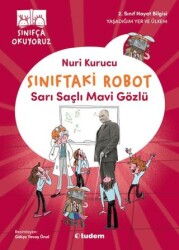 Sınıftaki Robot: Sarı Saçlı Mavi Gözlü - Tudem Yayınları