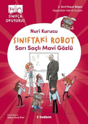 Sınıftaki Robot: Sarı Saçlı Mavi Gözlü - 1