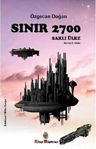 Sınır 2700 Saklı Ülke - Kitap Müptelası Yayınları