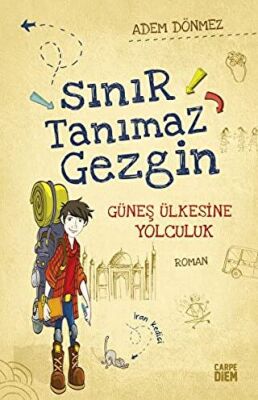 Sınır Tanımaz Gezgin - Güneş Ülkesine Yolculuk kapağı
