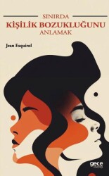 Sınırda Kişilik Bozukluğunu Anlamak - Gece Kitaplığı