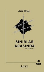 Sınırlar Arasında Bir Gazeteci - Luvi Yayınları