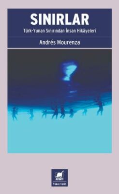 Sınırlar: Türk-Yunan Sınırından İnsan Hikâyeleri - 1