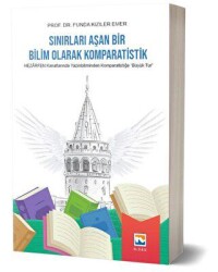 Sınırları Aşan Bir Bilim Olarak Komparatistik - Nisan Kitabevi