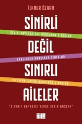 Sinirli Değil Sınırlı Aileler - Aile Yayınları
