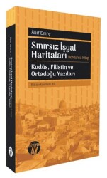 Sınırsız İşgal Haritaları - Büyüyen Ay Yayınları