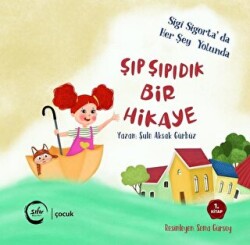 Şıp Şıpıdık Bir Hikaye - Sıfır Yayınları
