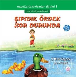Şıpıdık Ördek Zor Durumda - Okur Çocuk