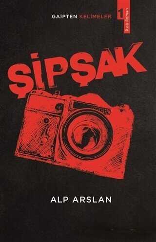 Şipşak - Gaipten Kelimeler 1 - Erik Yayınları