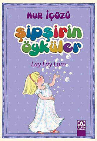 Şipşirin Öyküler : Lay Lay Lom