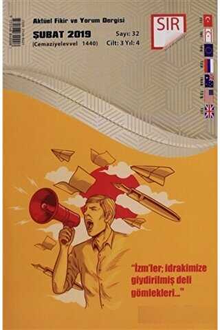 Sır Aktüel Fikir ve Yorum Dergisi Sayı: 32 Şubat 2019 - Sır Dergisi